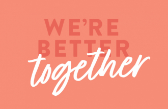 We're better together graphic